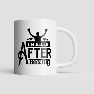 I'm Nicer After Boxing Mug