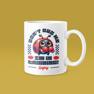 Funny Ladybug Training Quote Mug