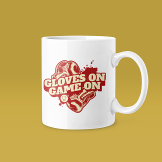 Gloves On, Game On Mug