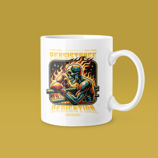 Persistance and Dedication Mug