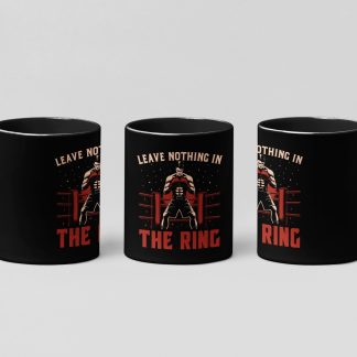 leave nothing in the ring boxing mug in black