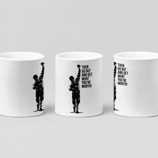 go out and get what you're worth boxing mug in white